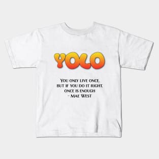 YOLO Mae West - Light Version Kids T-Shirt